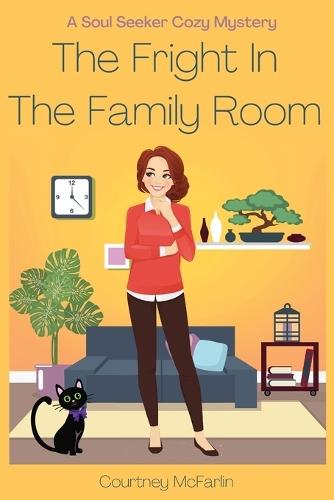 The Fright in the Family Room