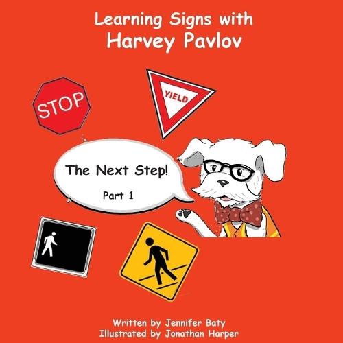 Learning Signs with Harvey Pavlov: The Next Step Part 1