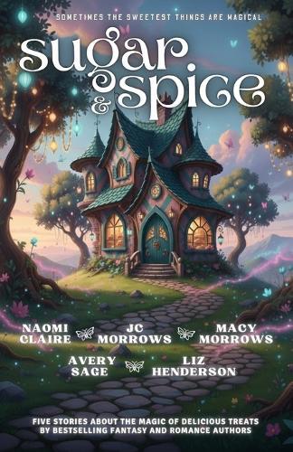 Sugar and Spice: A Magical Bakery Anthology