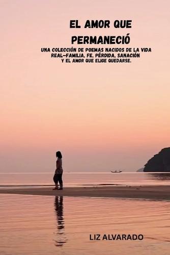 El Amor Que Permaneció