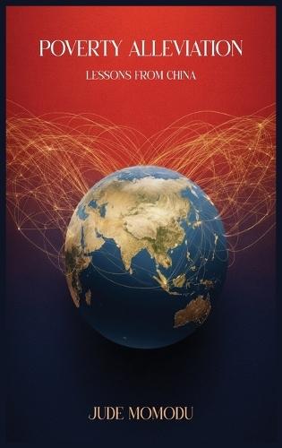 Poverty Alleviation: Lessons from China