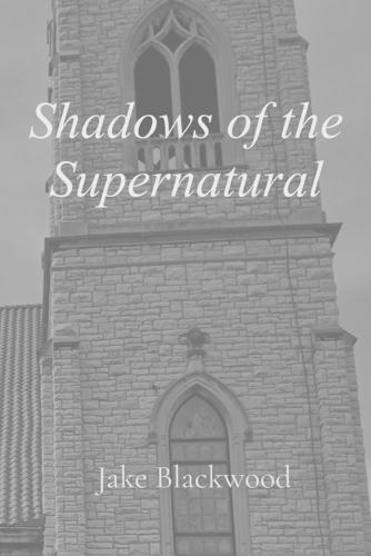 Shadows of the Supernatural