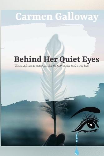 Behind Her Quiet Eyes