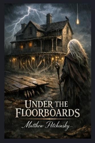 Under the Floorboards