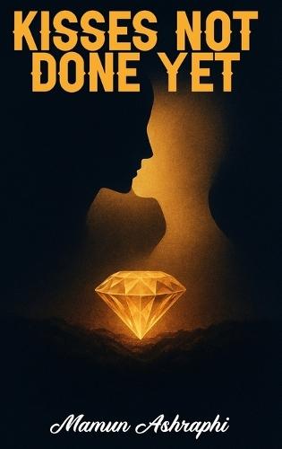 Kisses, Not Done Yet