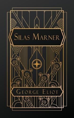 Silas Marner: The Weaver of Raveloe