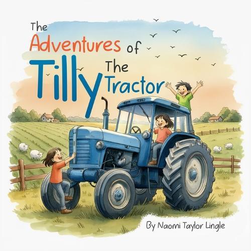The Adventures Of Tilly The Tractor