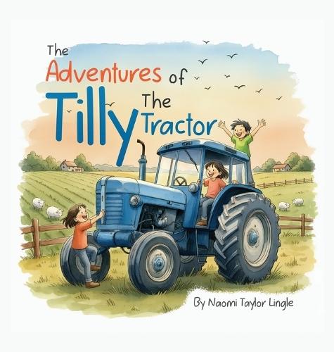 The Adventures Of Tilly The Tractor