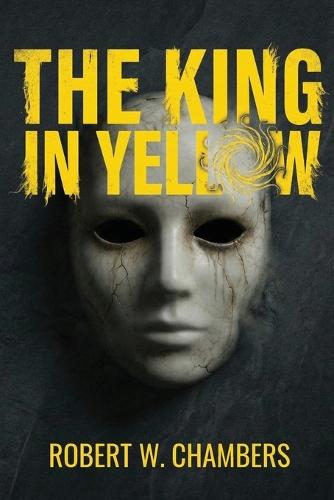 The King in Yellow (Polis & Praxis Classics)