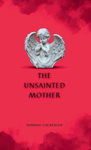 The Unsainted Mother