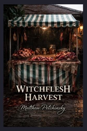 Witchflesh Harvest