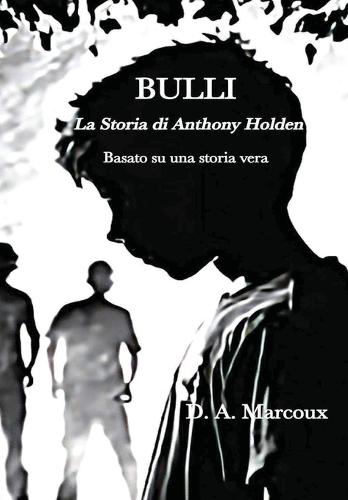 Bulli La Storia di Anthony Holden