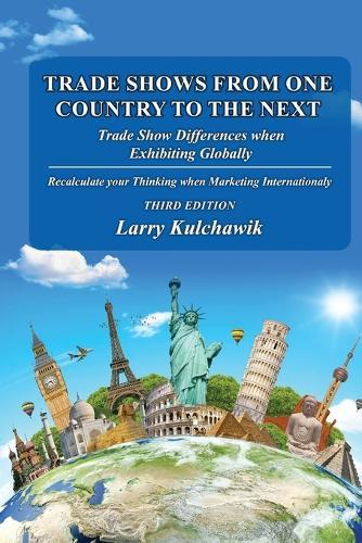 Trade Shows from One Country to the Next: Trade Show Differences when Exhibiting Globally