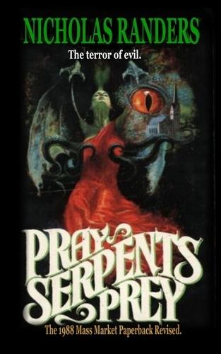 Pray, Serpent's Prey
