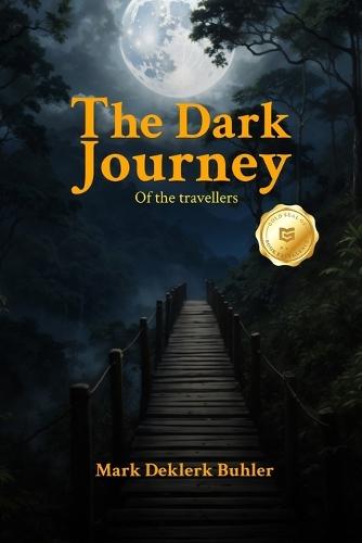 THE DARK JOURNEY of the travellers