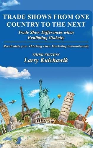 Trade Shows from One Country to the Next: Trade Show Differences when Exhibiting Globally