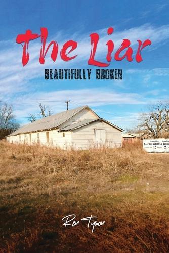 The Liar: Beautifully Broken