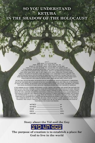 So You Understand: Ketuba in the SHADOW of the HOLOCAUST