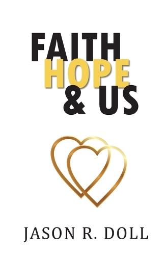 Faith, Hope & Us