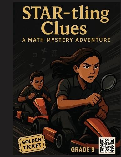 STAR-tling Clues: A 9th Grade Math Mystery