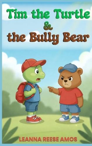 Tim the Turtle & the Bully Bear