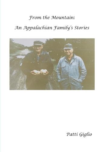 From the Mountain: An Appalachian Family's Stories
