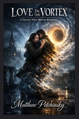 Love in the Vortex: A Doctor Who Horror Romance