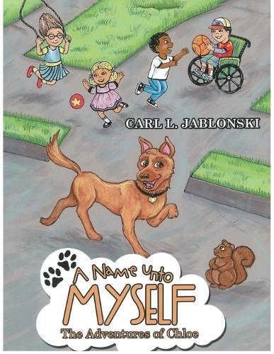 A Name Unto Myself - The Adventures of Chloe