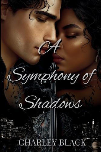 A Symphony of Shadows