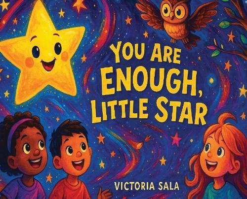 You Are Enough, Little Star