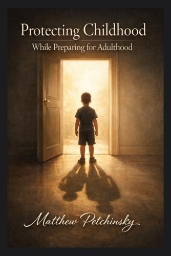 Protecting Childhood While Preparing for Adulthood
