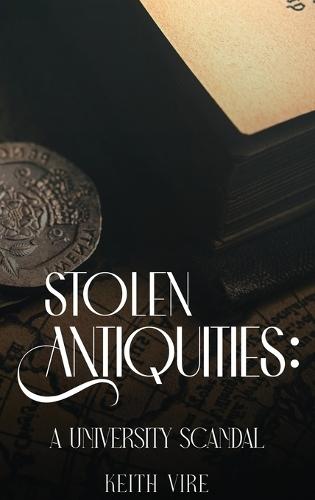 Stolen Antiquities: A University Scandal