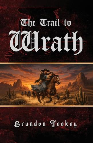 The Trail to Wrath