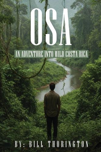 Osa: An adventure into Wild Costa Rica