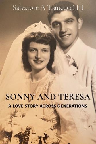 Sonny and Teresa: A Love Story Across Generations