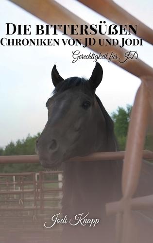 Die Bittersüben Chroniken Von Jd Und Jodi