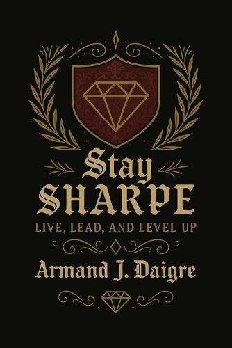 Stay SHARPE: Live, Lead, and Level Up