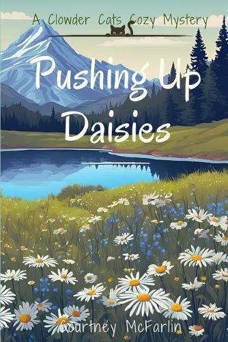 Pushing Up Daisies