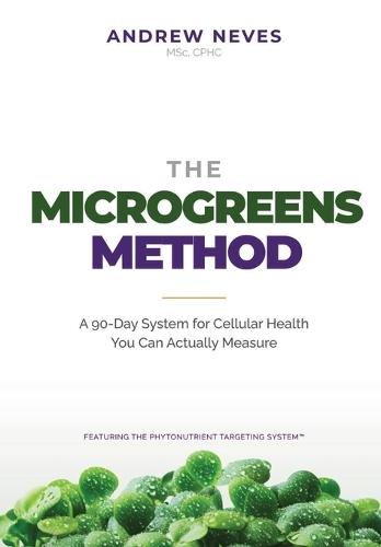 The Microgreens Method: A 90-Day System for Cellular Health You Can Actually Measure