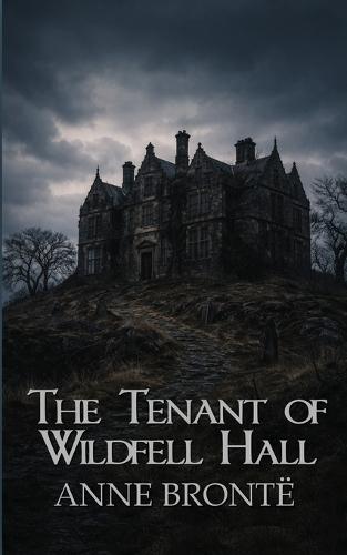 The Tenant of Wildfell Hall