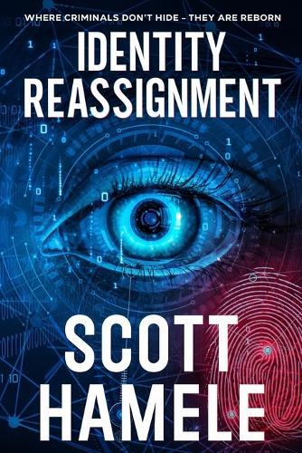 Identity Reassignment: Where criminals don't hide - they are reborn