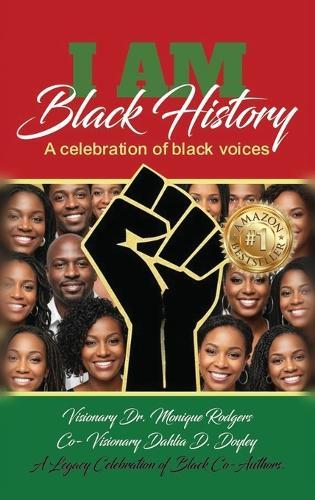 I am Black History: A Celebration of Black Voices