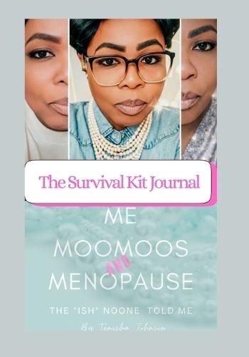 Embracing The Milestones Me, Moomoos & Menopause ( The""Ish""Noone Told Me)