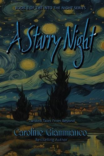 A Starry Night: Twisted Tales From Beyond