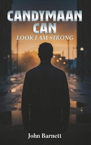 Candymaan Can: Look I Am Strong