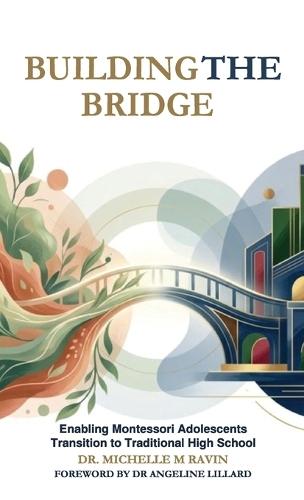 Building the Bridge: Enabling Montessori Adolescents Transition to Traditional High School