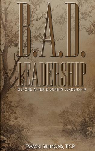 B.A.D. Leadership