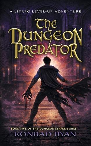 The Dungeon Predator: A LitRPG Level-Up Adventure