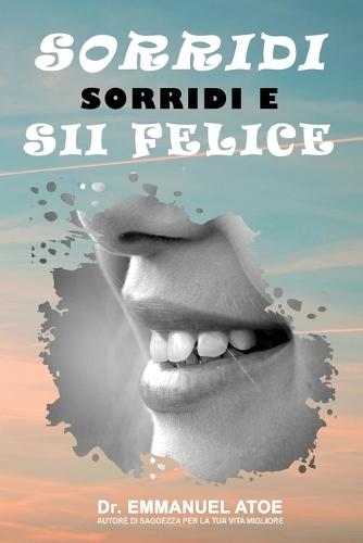 Sorridi e Sii Felice