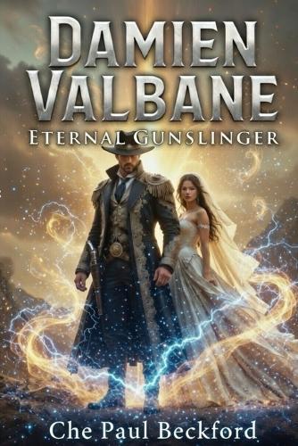 Damien Valbane: Eternal Gunslinger